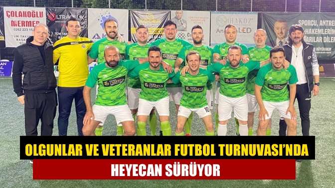 8. Olgunlar ve Veteranlar Futbol Turnuvası'nda Kandıra Gençlik, Köseler FK’yı