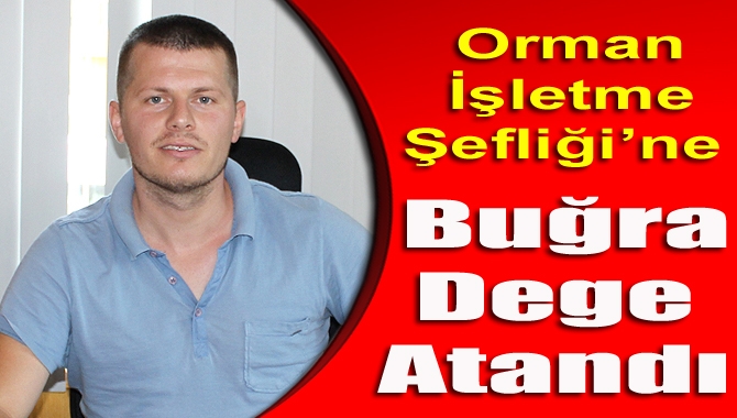 Kandıra Orman İşletme Şefliği görevine atanan Orman Mühendisi Hüseyin Buğra