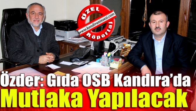 Kandıra Gıda OSB’nin önündeki tüm engellerin ortadan kaldırılacağını söyleyen AK