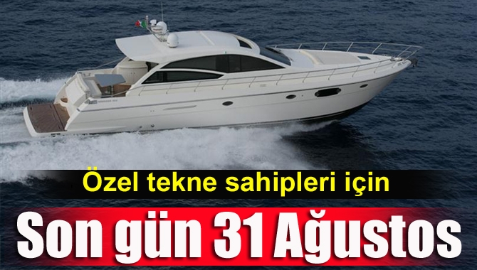 Kefken Liman Başkanlığı, belgesi olmayan özel tekne sahiplerinin 31 Ağustos’a
