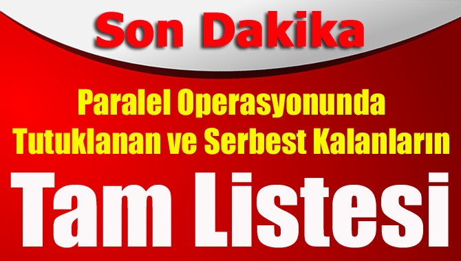 Paralel yapı operasyonu kapsamında hakim karşısına çıkan ve aralarında KOTO
