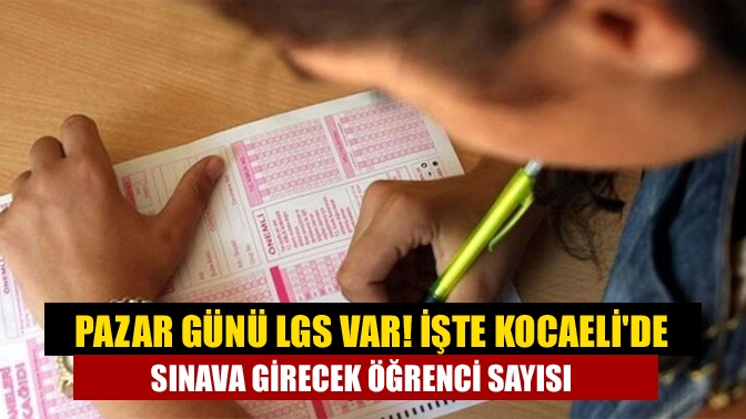5 Haziran Pazar günü iki oturum halinde gerçekleştirilecek olan Liselere