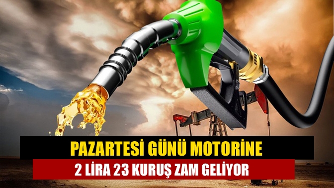 Motorin fiyatlarına 16 Ekim Pazartesi gecesinden itibaren 2 lira 23