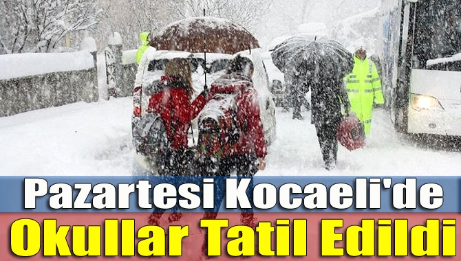 Kocale Valiliği kar yağışı nedeniyle yarın il genelinde ilk ve