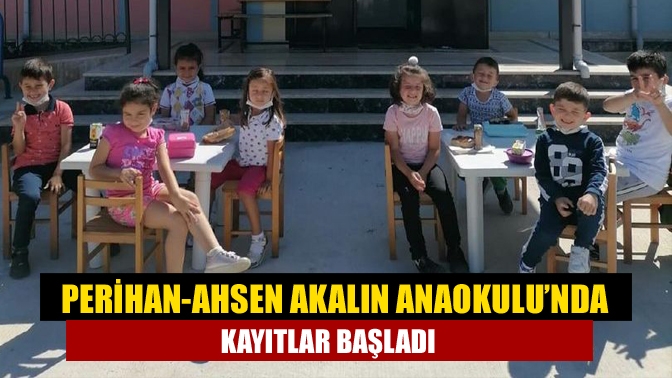 Perihan-Ahsen Akalın Anaokulu’nda yeni dönem için öğrenci kayıtları başladı.