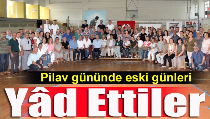 Kandıra Lisesi mezunları 11’nci geleneksel pilav gününde bir araya gelerek
