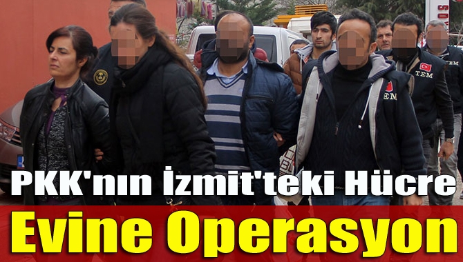 Terör örgütü PKK’nın İzmit’teki hücre evine operasyon yapıldı, 6 kişi