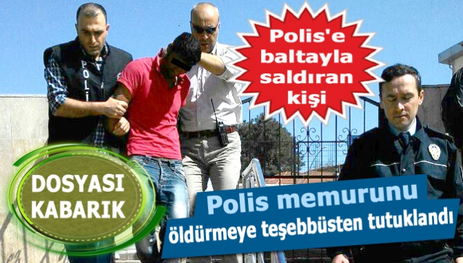 Kandıra’da polise baltayla saldırarak yaraladıktan sonra kaçmayı başaran zanlı, polis