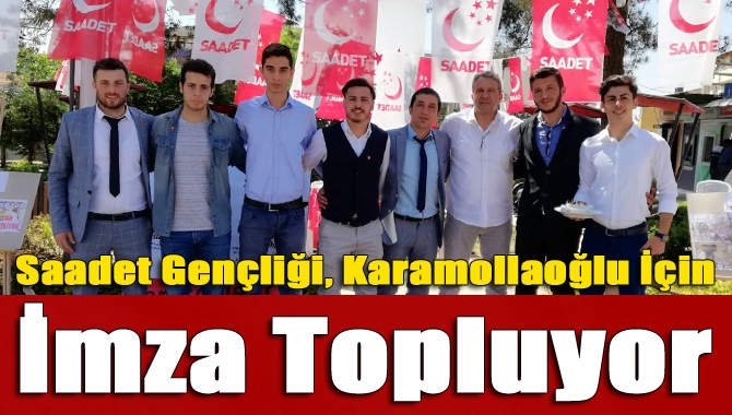 Saadet Partisi Kandıra İlçe Gençlik Kolları, Cumhurbaşkanı Adayı olan Genel
