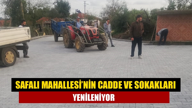 Safalı Mahallesi’nde tamamlanan doğalgaz çalışmasının ardından üst yapı çalışmaları da