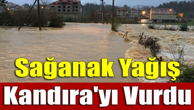 Kandıra'da etkili olan yağış, sel baskınlarına neden olurken, bazı yollar