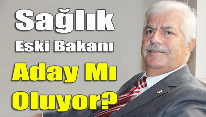 Sağlık Eski Bakanı Kazım Dinç, AK Parti’den aday adayı olmak