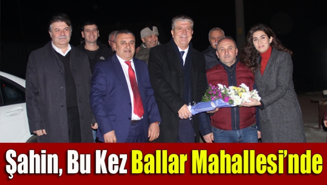 Millet İttifakı’nın Adayı Ercüment Şahin, Ballar Mahallesi’nde coşkuyla karşılandı.