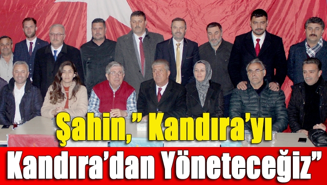 Kandıra İYİ Parti seçim bürosunda yapılan toplantıda Ercüment Şahin,” Kandıra’yı