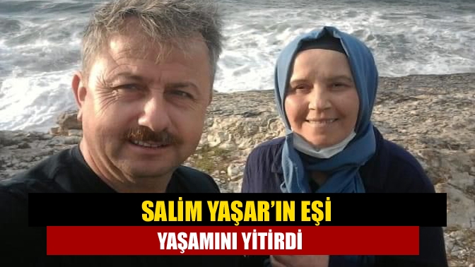 İYİ Parti Kocaeli İl Yöneticisi Salim Yaşar’ın eşi Naciye Yaşar