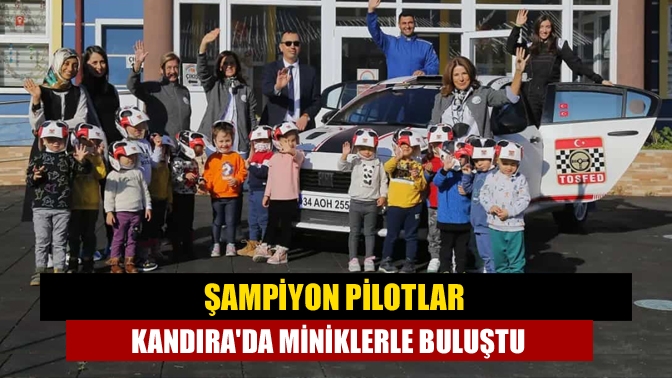 Kandıra Selma-Orhon Atameriç Anaokulu öğrencileri TOSFED katkılarıyla düzenlenen programda ralli