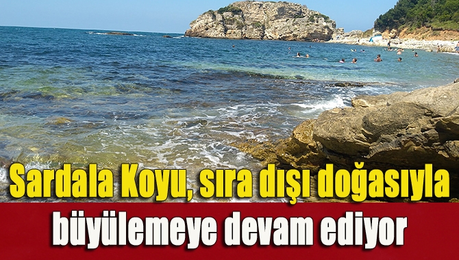 Batı Karadeniz'in cazibe merkezi Kandıra'da yer alan Sardala Koyu, eşsiz