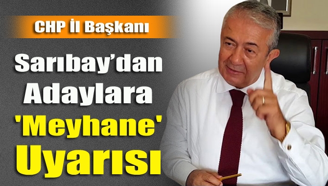 CHP İl Başkanı Cengiz Sarıbay, Parti Meclisi’nde açıklanan 3 adayı
