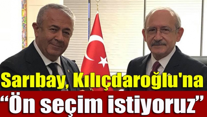 CHP İl Başkanı Sarıbay, bugün Genel Başkan Kemal Kılıçdaroğlu ile