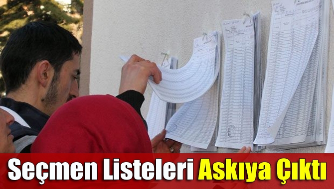 YSK'nın hazırladığı seçim takvimine göre, seçmen listeleri bugün askıya çıktı