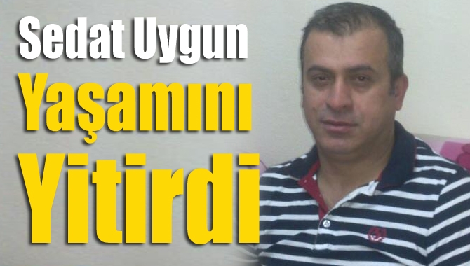 Kocaeli’nde özel bir firmada aşçı olarak çalışan Sedat Uygun (50),