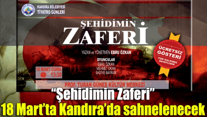 Kandıra Belediyesi tarafından düzenlenen tiyatro günleri “Şehidimin Zaferi”  adlı