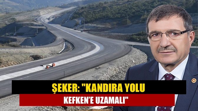 Devam eden yatırımları değerlendiren AK Parti Milletvekili İlyas Şeker, “Kandıra-İzmit