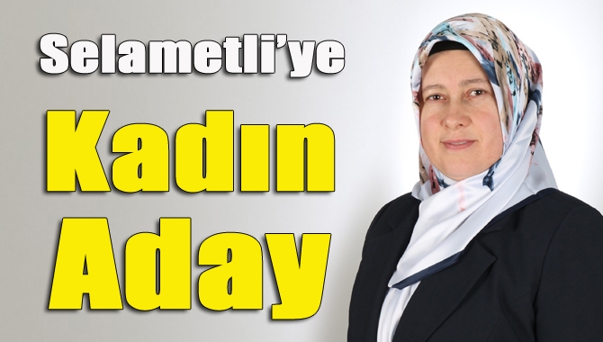 Selametli Mahallesi Muhtar Adayı Sevinç Bayrak, “Mahalleme faydalı olmak için