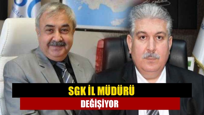 Uzun yıllardır görevde olan SGK İl Müdürü Nurettin Nacar, Şanlıurfa’ya