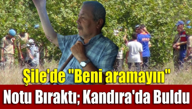 Şile'de "Beni aramayın" yazılı not bırakarak ortadan kaybolan kişi Kocaeli