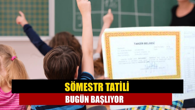 Türkiye’de ilk, orta ve liselerde 15 günlük sömestr tatili bugün