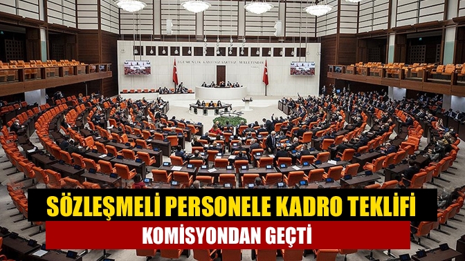 Kamuda çalışan 458 bin 615 sözleşmeliye kadro verilmesini öngören Devlet