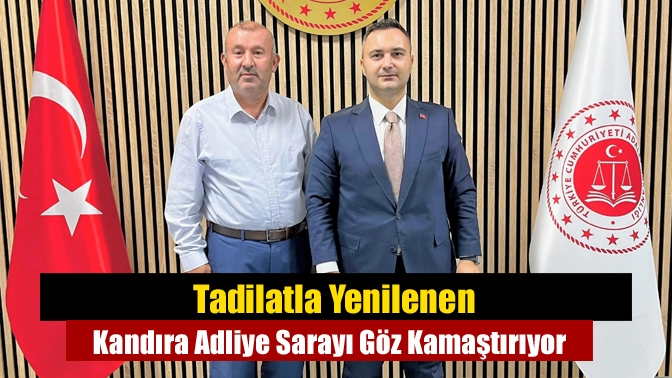 Tadilatla Yenilenen Kandıra Adliye Sarayı Göz Kamaştırıyor Kandıra Adliye Sarayı, yapılan kapsamlı tadilatla modern ve ferah bir