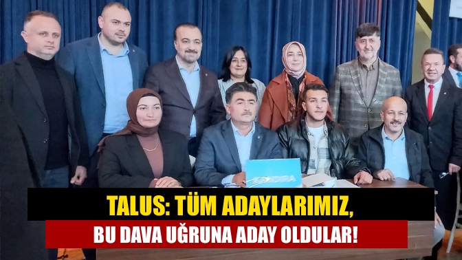 Temayülde açıklama yapan AK Parti İl Başkanı Şahin Talus, “Biz