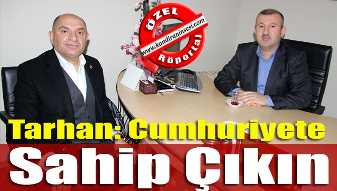 CHP Kocaeli Milletvekili Tahsin Tarhan Kandıra halkına seslenerek, “Cumhuriyete sahip