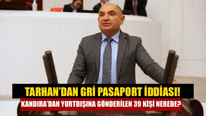 Kocaeli Milletvekili Tarhan, İçişleri Bakanı Süleyman Soylu'nun cevaplaması isteği ile