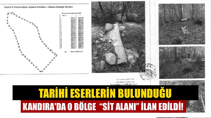 Kandıra’da bazı tarihi eserlerin bulunduğu Akçaova Mahallesi Tekketepe mevkiinde yapılan