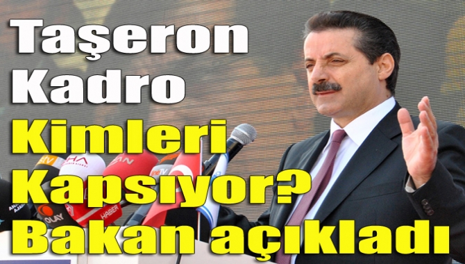 Taşeron işçilere kadro son durum hakkında bilgi veren Çalışma Bakanı