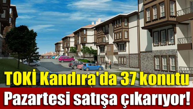 Toplu Konut İdaresi Başkanlığı Kandıra Orhan Mahallesi'nde yer alan 37