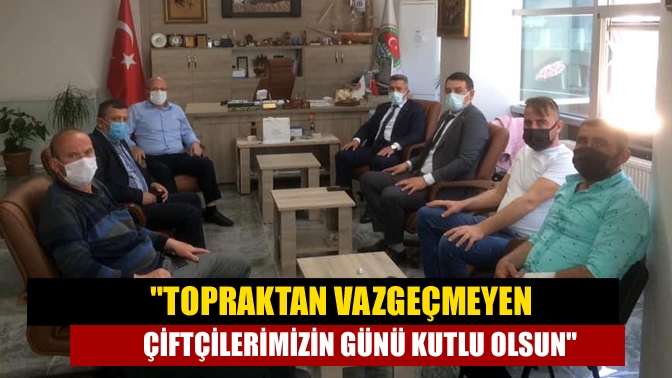 Kandıra Ziraat Odası Başkanı Erdal Çetin, Dünya Çiftçiler Günü münasebetiyle