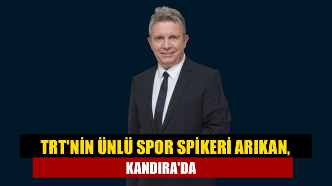İlimizin ve TRT'nin ünlü spor spikeri Erdoğan Arıkan, bugün pazartesi