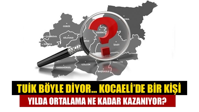 TÜİK tarafından açıklanan verilere göre Kocaeli’nin de bulunduğu bölgede ortalama