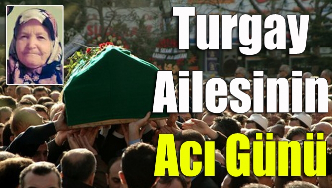 Kandıra Balaban Köyü Kocaoğlu mahallesinde merhum Mehmet Turgay’ın eşi Melek