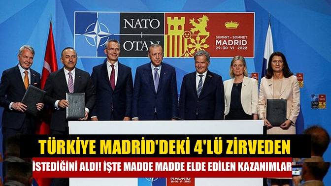 Türkiye; Finlandiya, İsveç ve NATO ile gerçekleştirdiği dörtlü zirveden imzalanan
