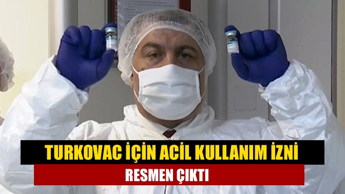 Sağlık Bakanlığı'nın 25 Kasım'da acil kullanım için başvuruda bulunduğu yerli