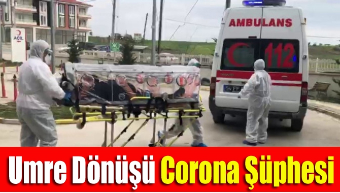 Sakarya'nın Kaynarca ilçesinde, umre dönüşü öksürük şikayeti artan hasta, Coronavirüs