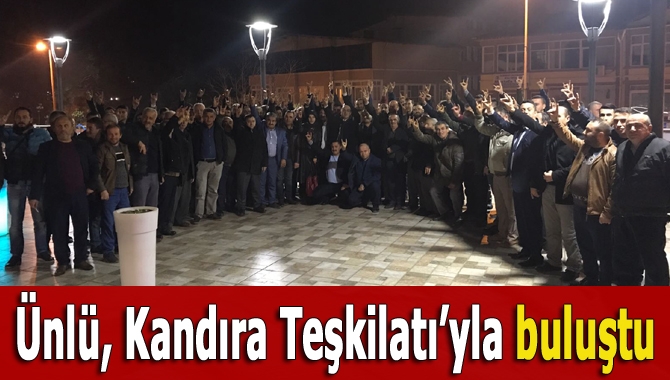 MHP Kocaeli İl Başkanı Aydın Ünlü, Kandıra İlçe Teşkilatı ve