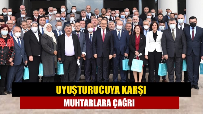 Vali Seddar Yavuz, valilikte gerçekleştirilen törenle muhtarların gününü kutladı. Uyuşturucu