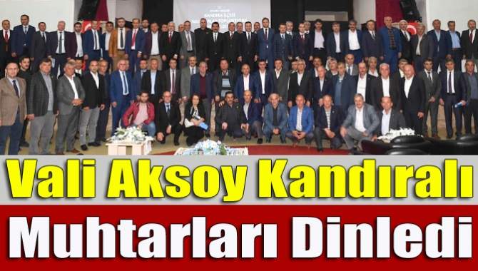 Kocaeli Valisi Hüseyin Aksoy, Kandıra’da mahalle muhtarlarıyla bir araya gelerek