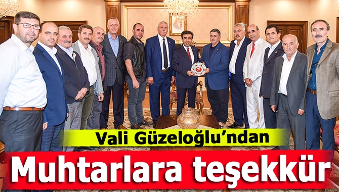 Vali Hasan Basri Güzeloğlu, 14 muhtarı makamında ağırlayarak 15 Temmuz